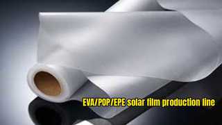 80% pangsa pasar India?! GWELL - EVA/POE Solar Cell Encapsulation Film Production Line