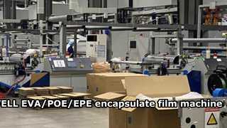 Lini produksi film surya EVA/POE/EPE untuk merangkum modul soalr